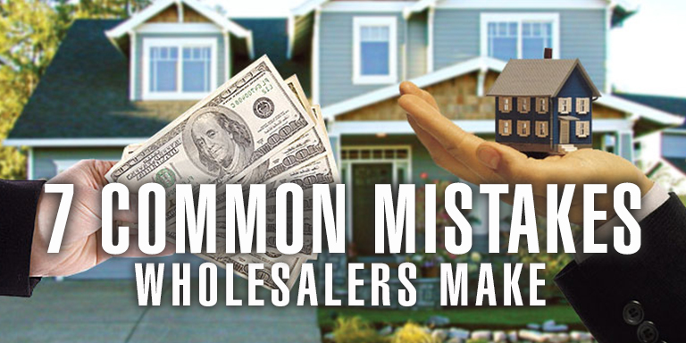7 COMMON MISTAKES WHOLESALERS MAKE